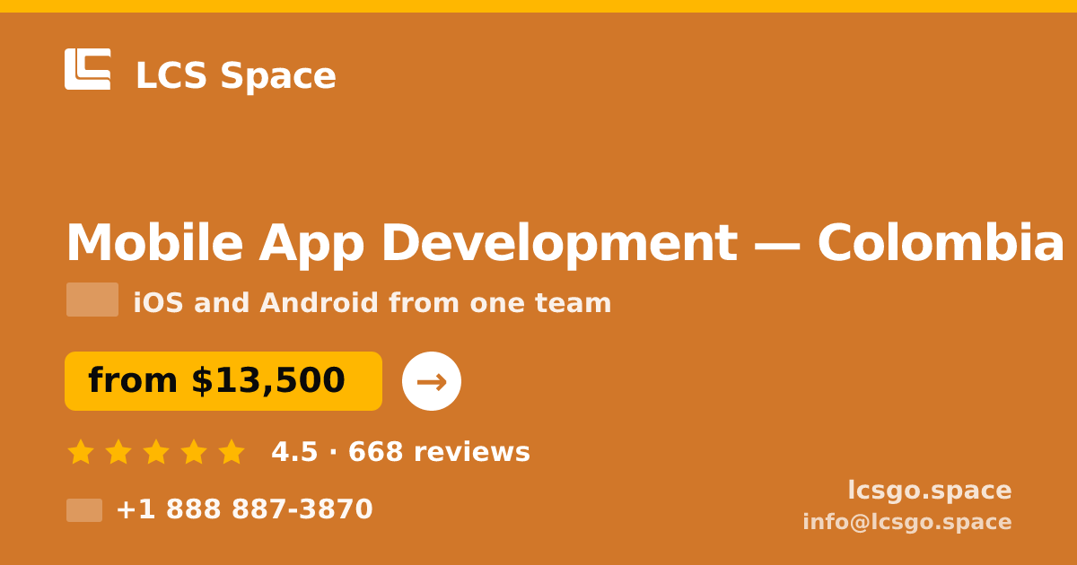 Mobile App Development in Colombia — from $13,500, rated 4.5/5 by 668 clients. LCS Space.