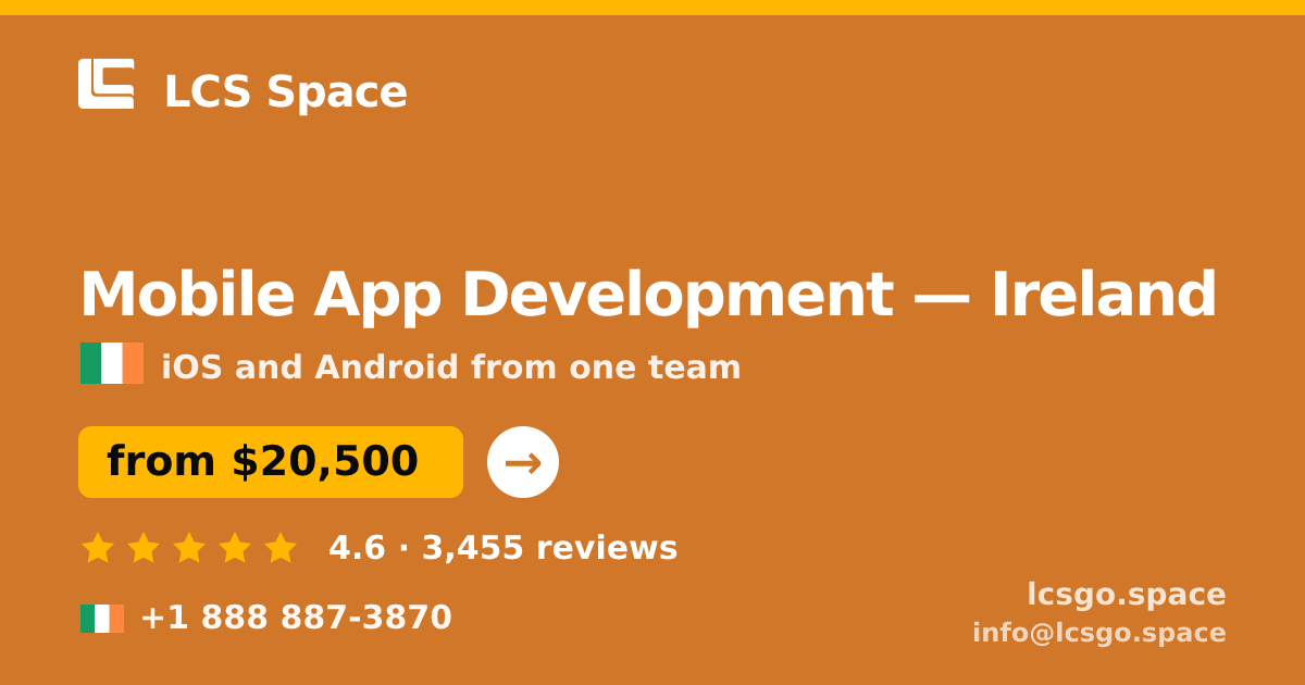 Mobile App Development in Ireland — from $20,500, rated 4.6/5 by 3455 clients. LCS Space.
