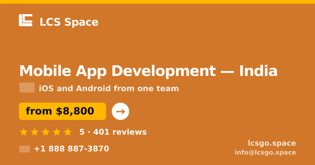 Mobile App Development in India — from $8,800, rated 5/5 by 401 clients. LCS Space.