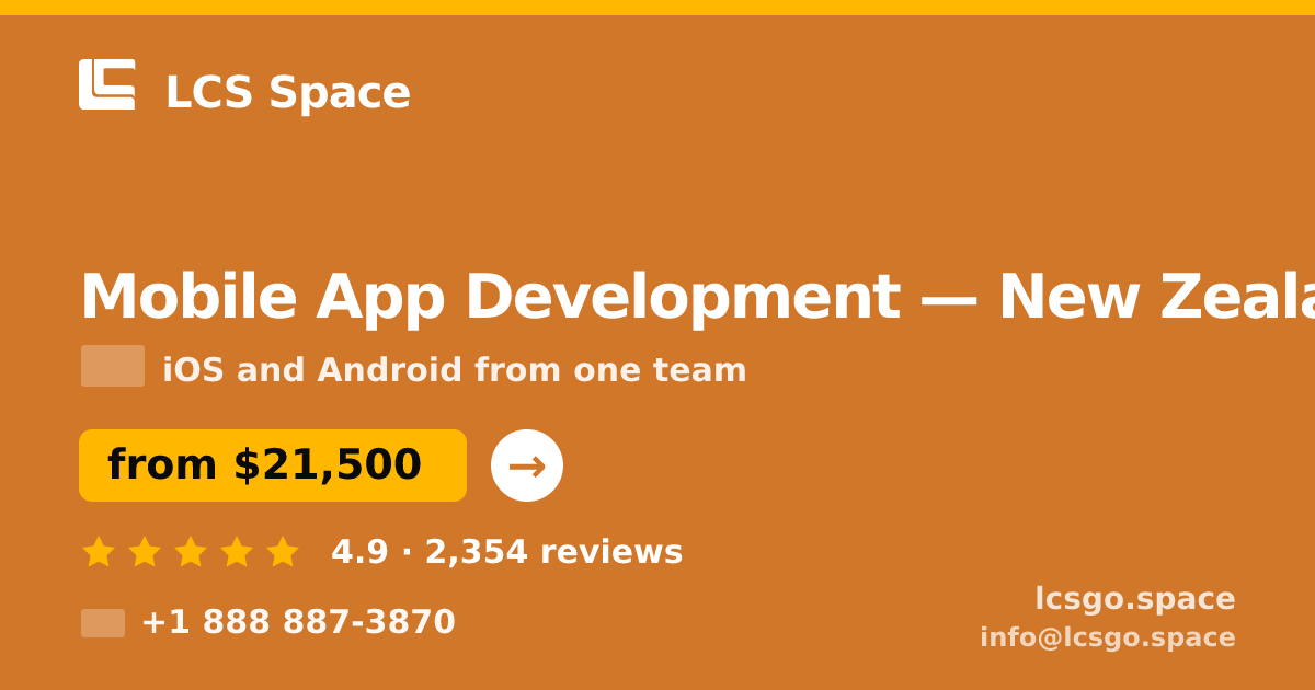 Mobile App Development in New Zealand — from $21,500, rated 4.9/5 by 2354 clients. LCS Space.