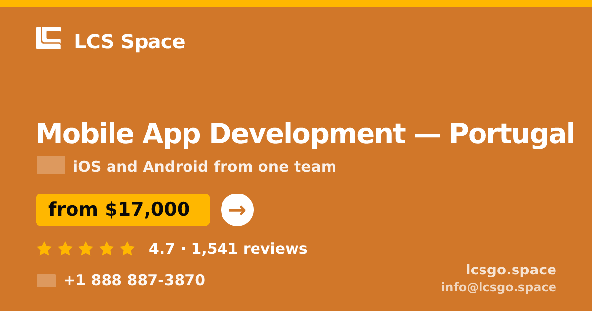 Mobile App Development in Portugal — from $17,000, rated 4.7/5 by 1541 clients. LCS Space.