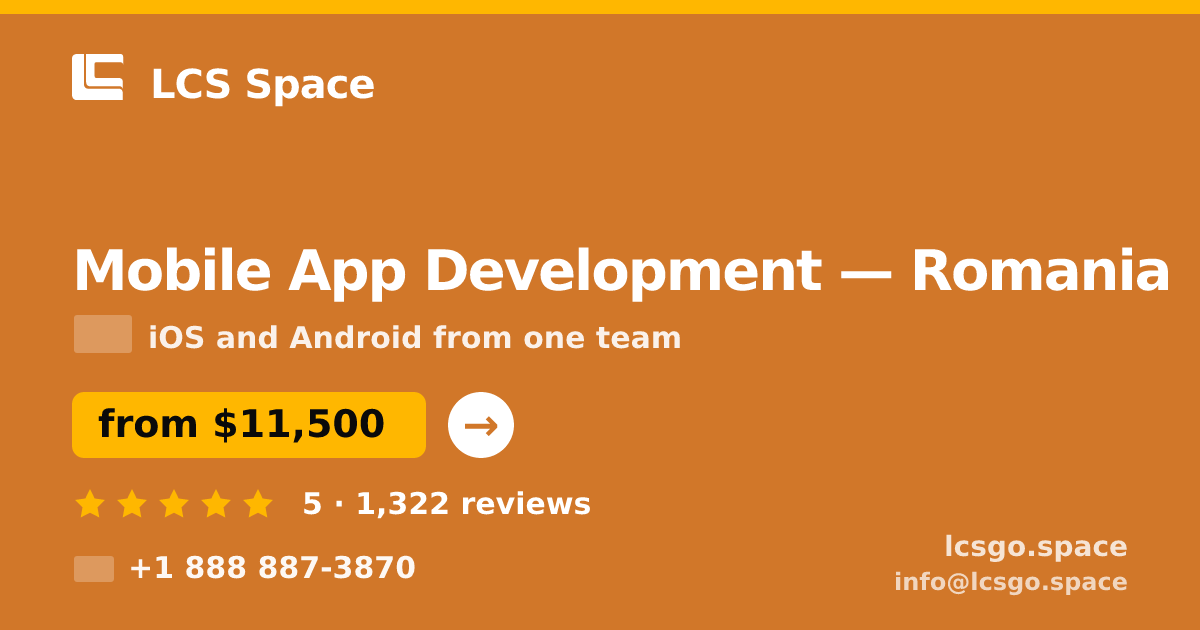 Mobile App Development in Romania — from $11,500, rated 5/5 by 1322 clients. LCS Space.