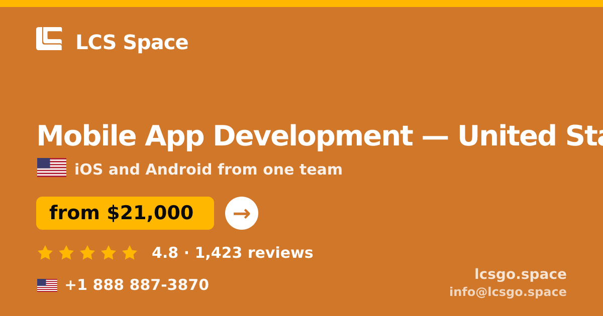 Mobile App Development in United States — from $21,000, rated 4.8/5 by 1423 clients. LCS Space.