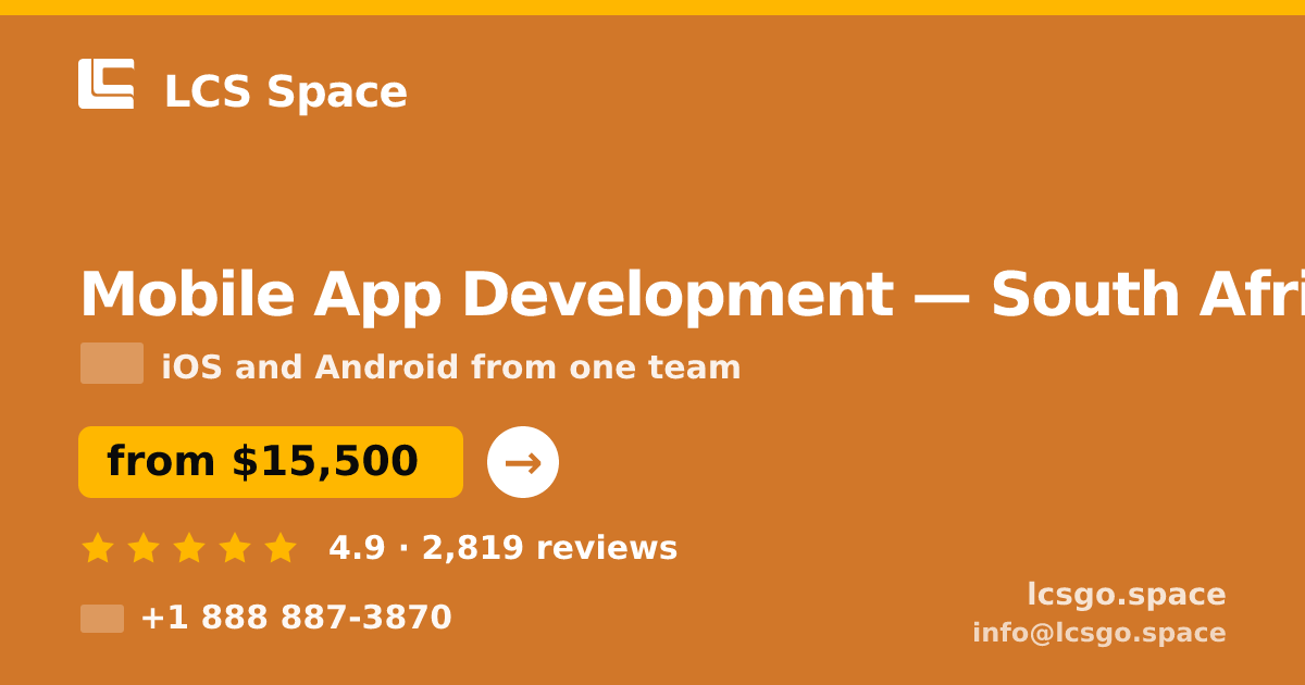 Mobile App Development in South Africa — from $15,500, rated 4.9/5 by 2819 clients. LCS Space.