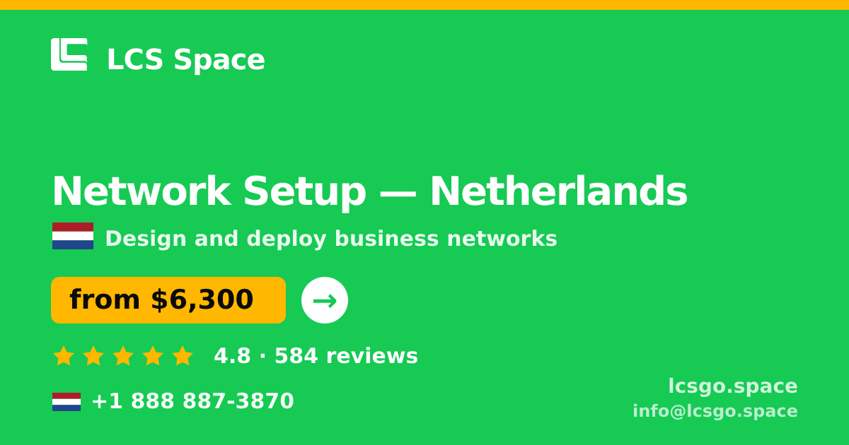 Network Setup in Rotterdam — from $7,900, rated 5/5 by 3147 clients. LCS Space.