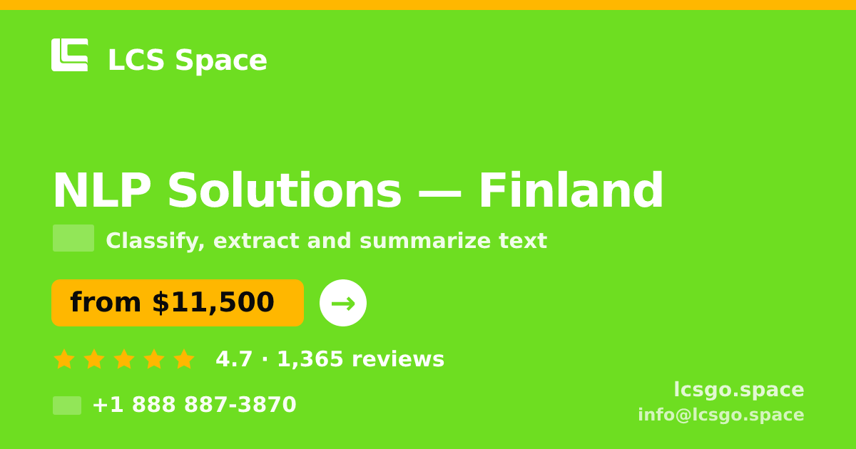 NLP Solutions in Finland — from $11,500, rated 4.7/5 by 1365 clients. LCS Space.