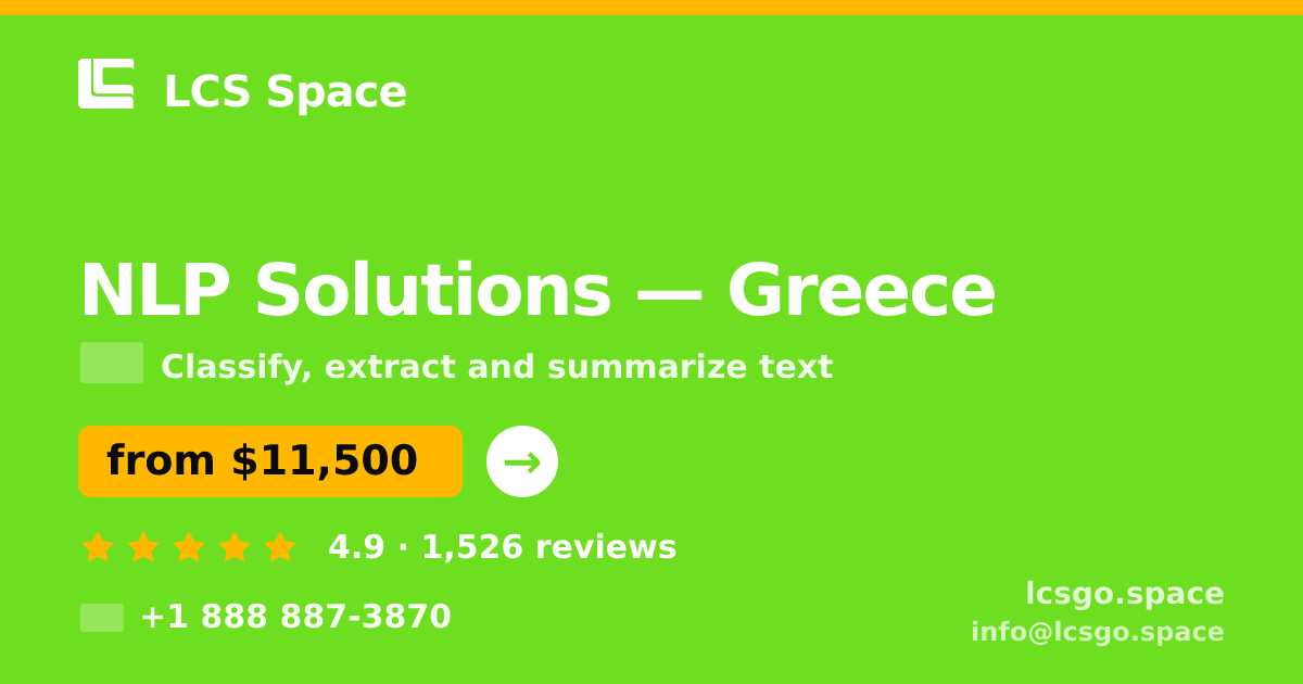 NLP Solutions in Greece — from $11,500, rated 4.9/5 by 1526 clients. LCS Space.