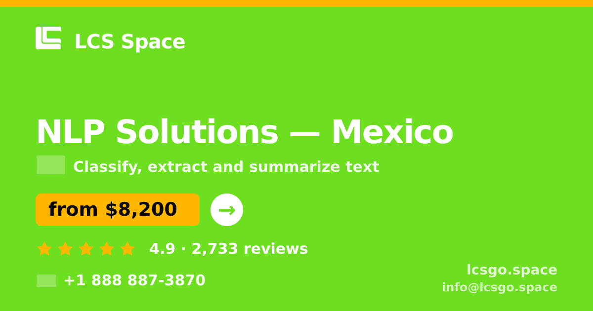 NLP Solutions in Mexico — from $8,200, rated 4.9/5 by 2733 clients. LCS Space.