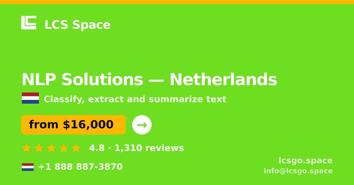 NLP Solutions in Netherlands — from $16,000, rated 4.8/5 by 1310 clients. LCS Space.