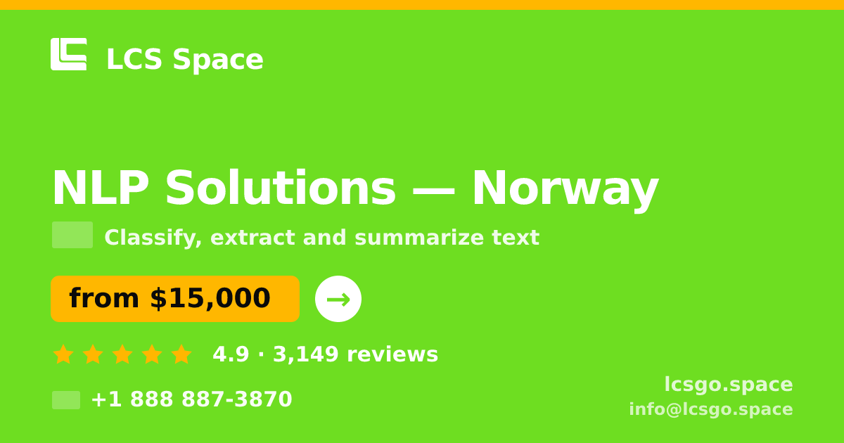 NLP Solutions in Norway — from $15,000, rated 4.9/5 by 3149 clients. LCS Space.