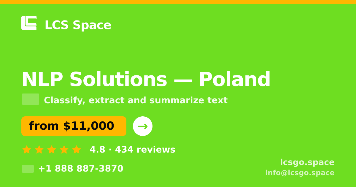 NLP Solutions in Poland — from $11,000, rated 4.8/5 by 434 clients. LCS Space.