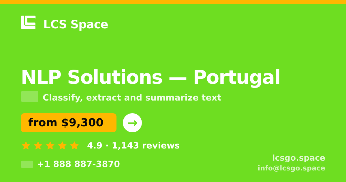 NLP Solutions in Portugal — from $9,300, rated 4.9/5 by 1143 clients. LCS Space.