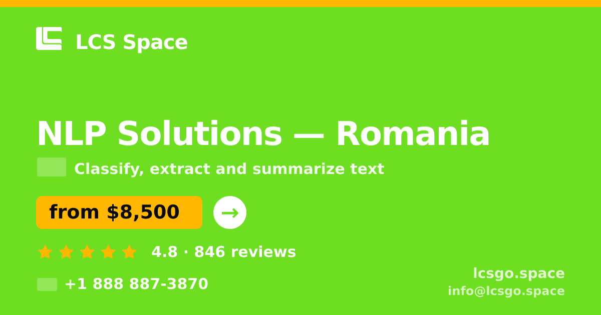 NLP Solutions in Romania — from $8,500, rated 4.8/5 by 846 clients. LCS Space.
