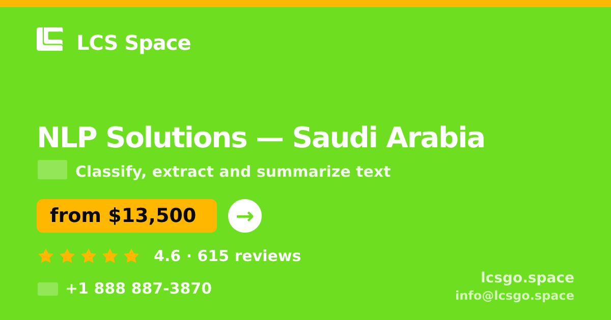 NLP Solutions in Saudi Arabia — from $13,500, rated 4.6/5 by 615 clients. LCS Space.