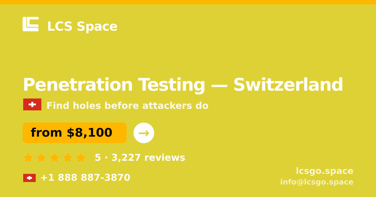 Penetration Testing in Basel — from $12,500, rated 4.8/5 by 1788 clients. LCS Space.