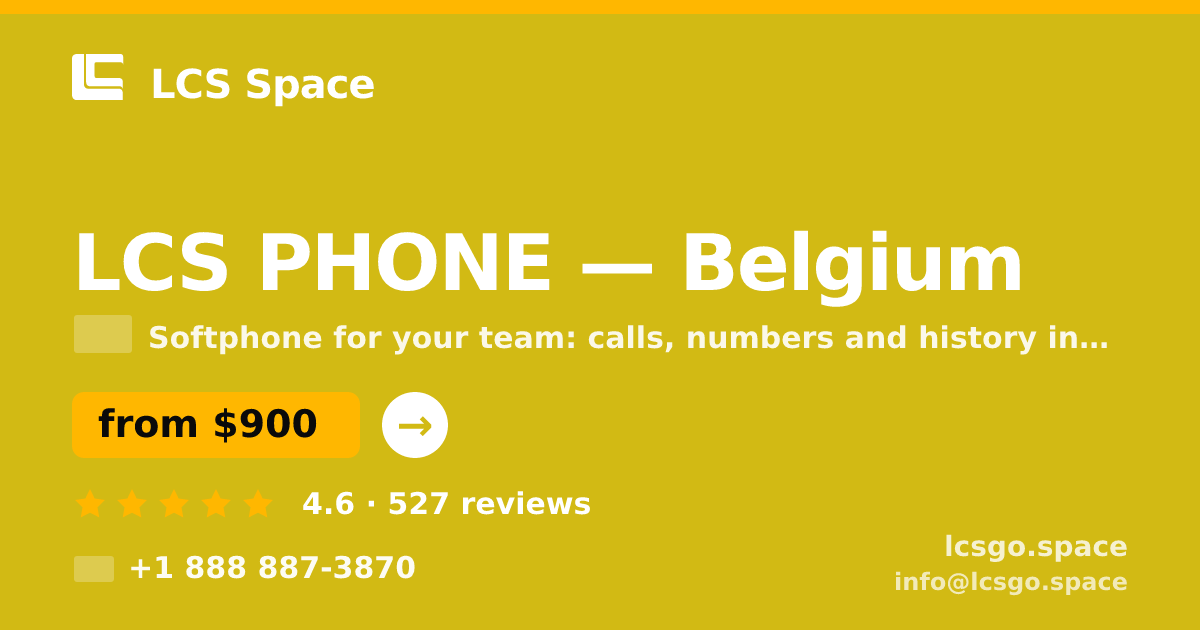 LCS PHONE in Belgium — from $900/mo, rated 4.6/5 by 527 clients. LCS Space.