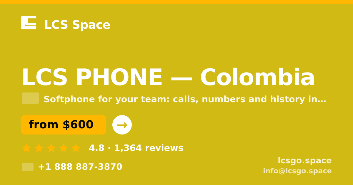 LCS PHONE in Colombia — from $600/mo, rated 4.8/5 by 1364 clients. LCS Space.