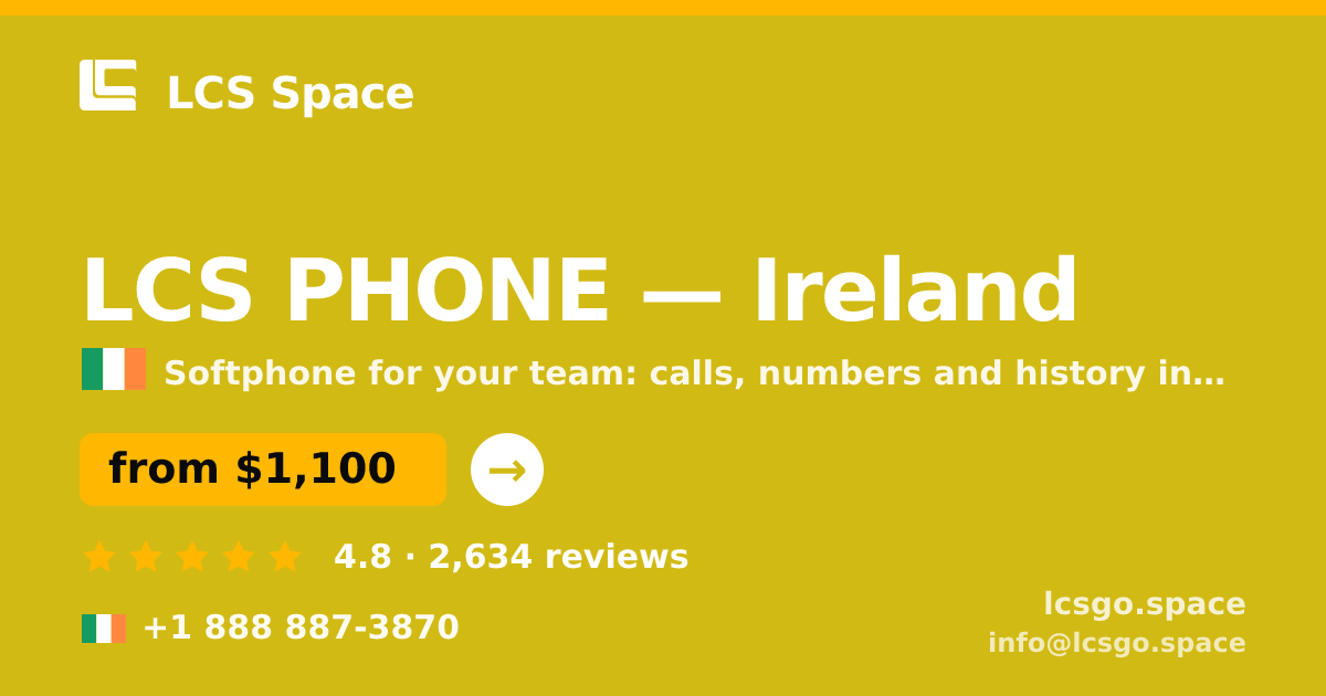LCS PHONE in Ireland — from $1,100/mo, rated 4.8/5 by 2634 clients. LCS Space.