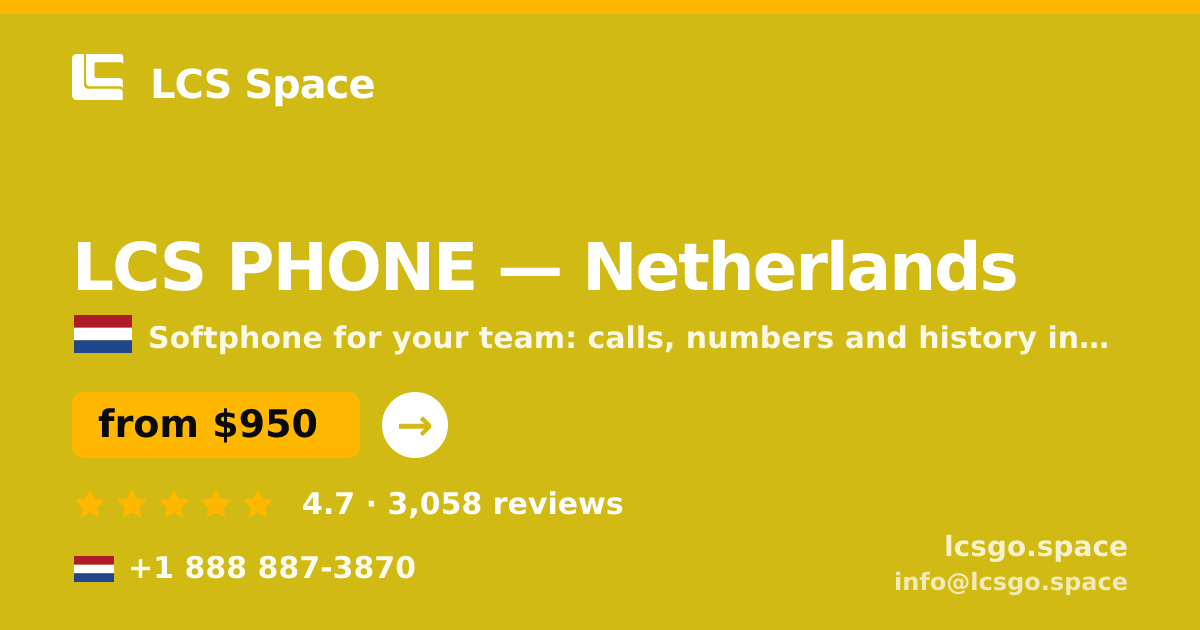 LCS PHONE in Netherlands — from $950/mo, rated 4.7/5 by 3058 clients. LCS Space.