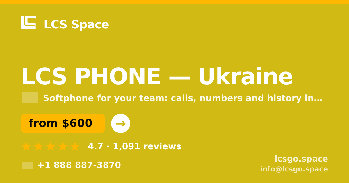 LCS PHONE in Ukraine — from $600/mo, rated 4.7/5 by 1091 clients. LCS Space.