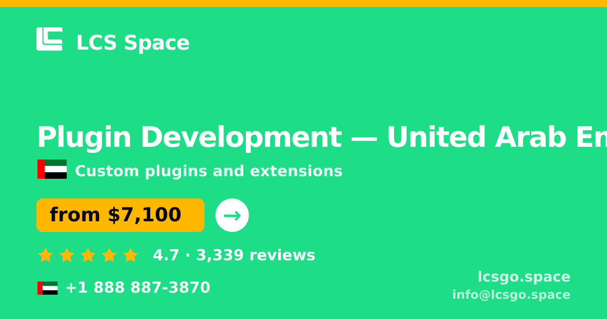 Plugin Development in United Arab Emirates — from $7,100, rated 4.7/5 by 3339 clients. LCS Space.