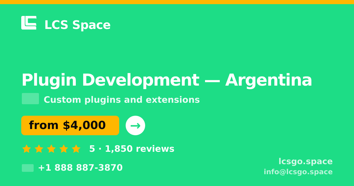 Plugin Development in Argentina — from $4,000, rated 5/5 by 1850 clients. LCS Space.