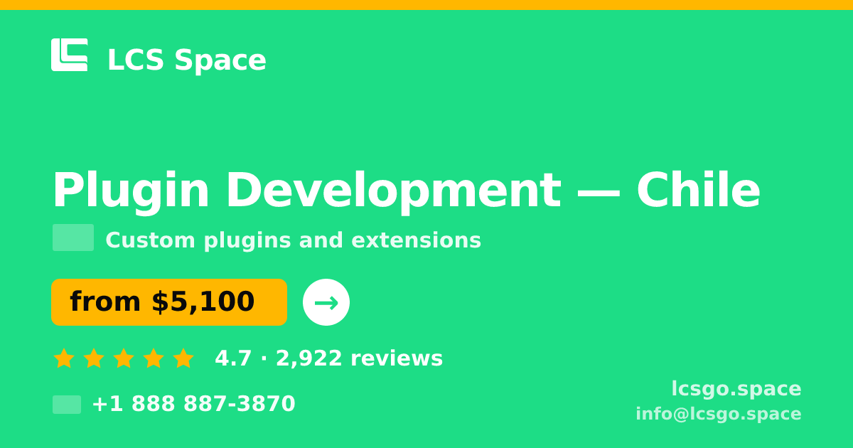 Plugin Development in Chile — from $5,100, rated 4.7/5 by 2922 clients. LCS Space.