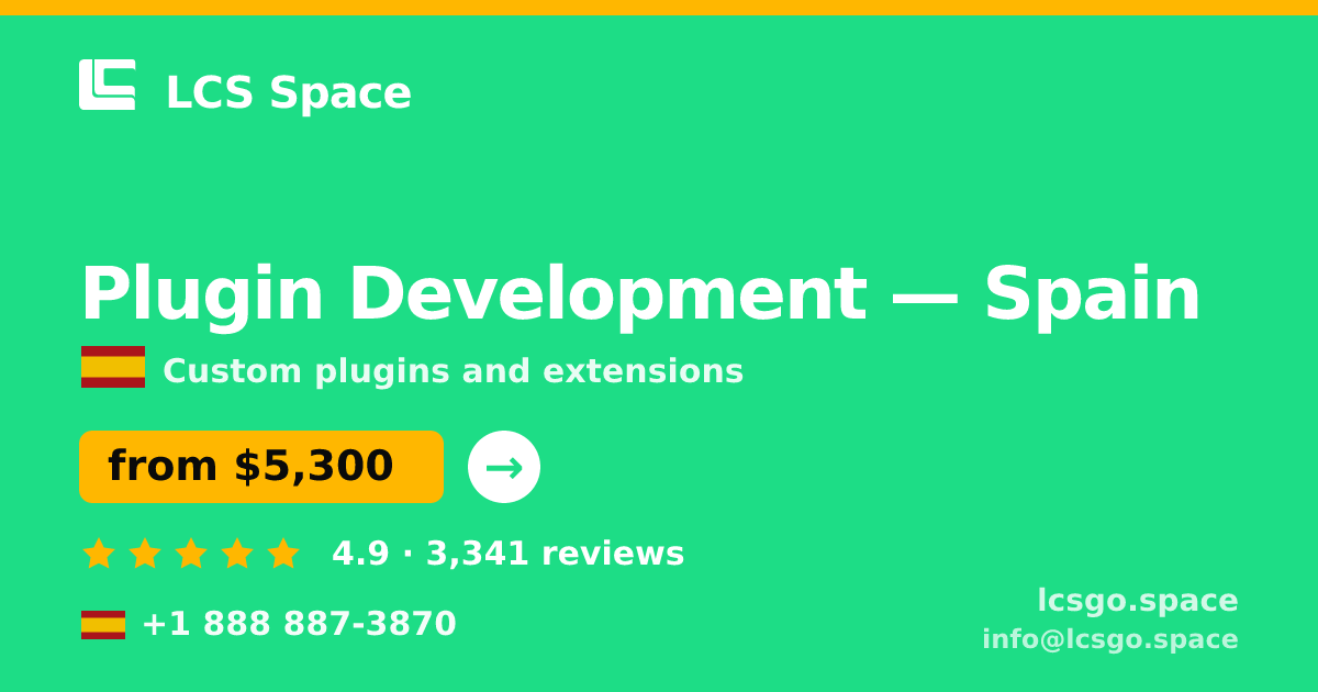 Plugin Development in Spain — from $5,300, rated 4.9/5 by 3341 clients. LCS Space.