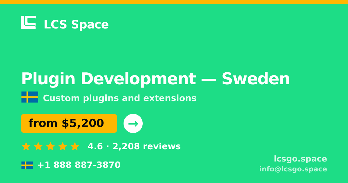 Plugin Development in Gothenburg — from $6,700, rated 4.9/5 by 3462 clients. LCS Space.