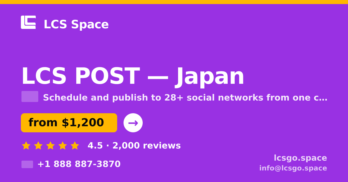 LCS POST in Japan — from $1,200/mo, rated 4.5/5 by 2000 clients. LCS Space.