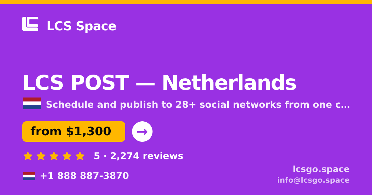 LCS POST in Netherlands — from $1,300/mo, rated 5/5 by 2274 clients. LCS Space.
