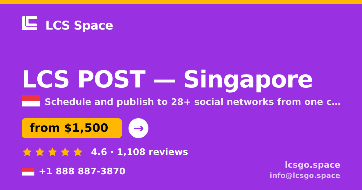 LCS POST in Singapore — from $1,500/mo, rated 4.6/5 by 1108 clients. LCS Space.