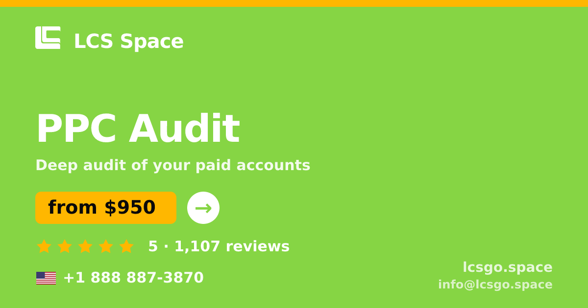 PPC Audit in the USA — from $950, rated 5/5 by 1107 clients. LCS Space.