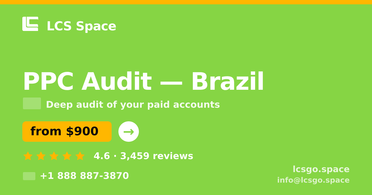 PPC Audit in Brasília — from $550, rated 4.8/5 by 3044 clients. LCS Space.