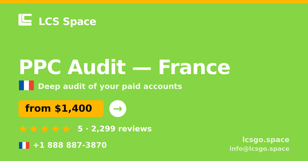 PPC Audit in Paris — from $1,600, rated 4.8/5 by 659 clients. LCS Space.