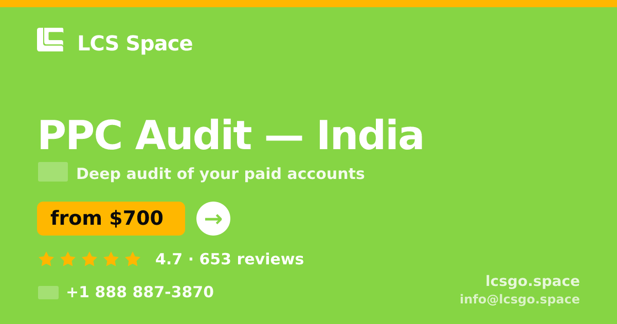 PPC Audit in India — from $700, rated 4.7/5 by 653 clients. LCS Space.