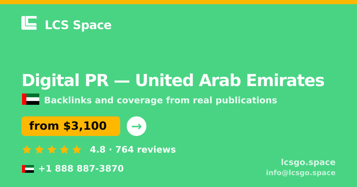 Digital PR in United Arab Emirates — from $3,100/mo, rated 4.8/5 by 764 clients. LCS Space.