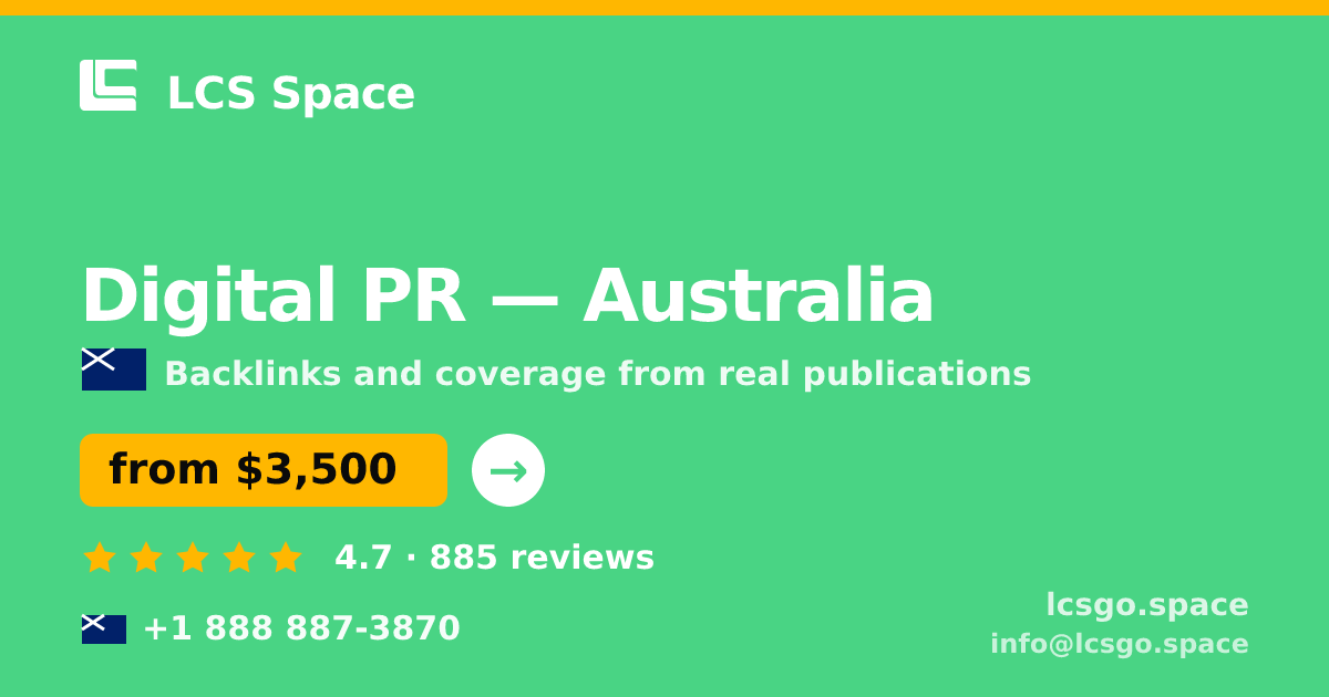 Digital PR in Australia — from $3,500/mo, rated 4.7/5 by 885 clients. LCS Space.