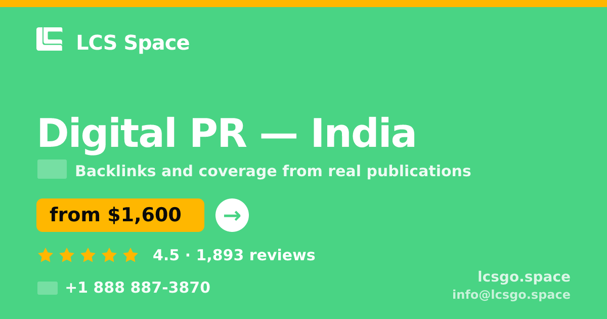Digital PR in India — from $1,600/mo, rated 4.5/5 by 1893 clients. LCS Space.