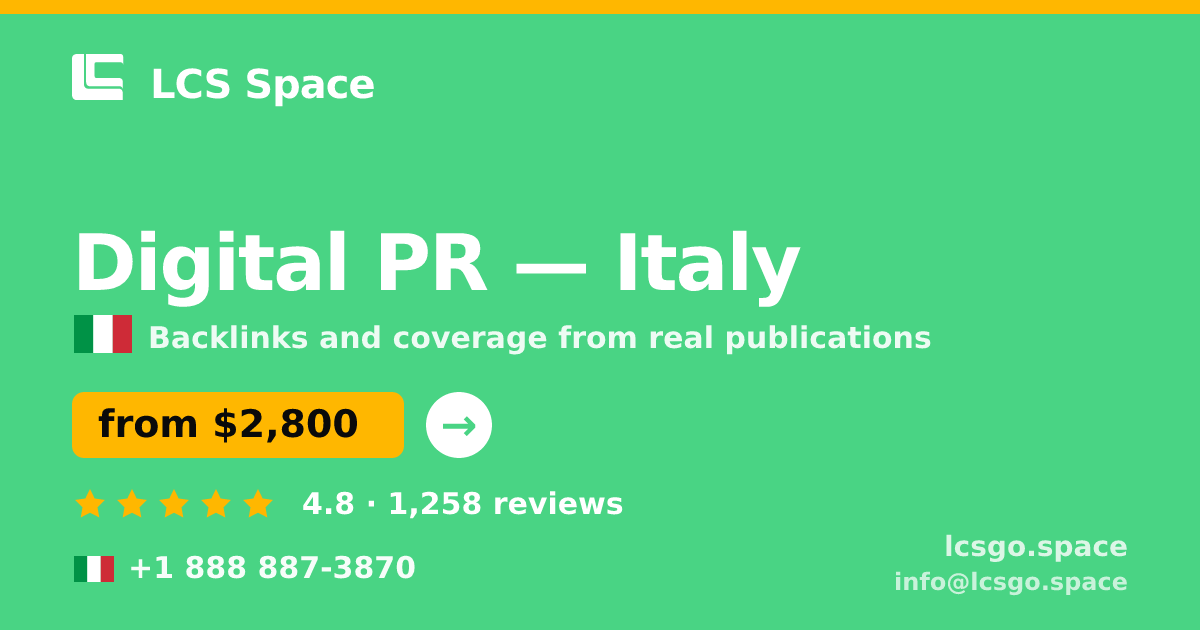 Digital PR in Italy — from $2,800/mo, rated 4.8/5 by 1258 clients. LCS Space.