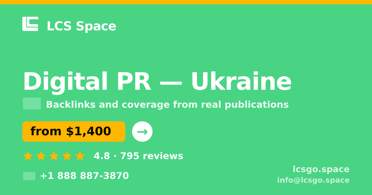 Digital PR in Ukraine — from $1,400/mo, rated 4.8/5 by 795 clients. LCS Space.