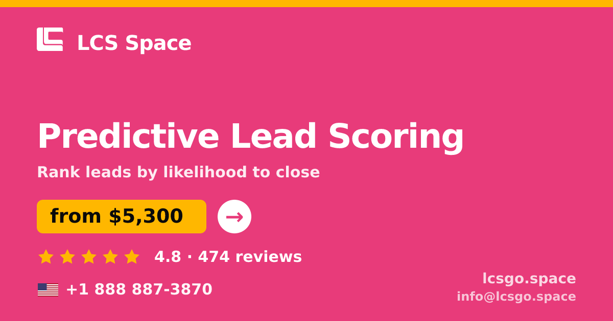 Predictive Lead Scoring in the USA — from $5,300, rated 4.8/5 by 474 clients. LCS Space.