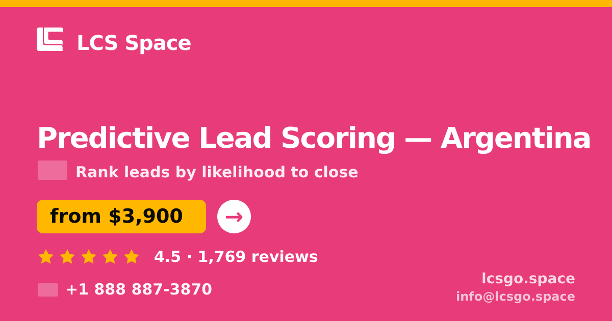 Predictive Lead Scoring in Argentina — from $3,900, rated 4.5/5 by 1769 clients. LCS Space.