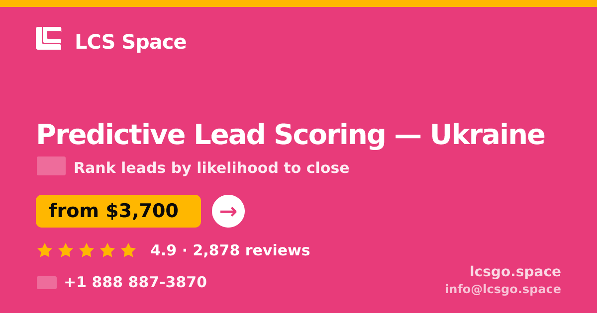 Predictive Lead Scoring in Ukraine — from $3,700, rated 4.9/5 by 2878 clients. LCS Space.