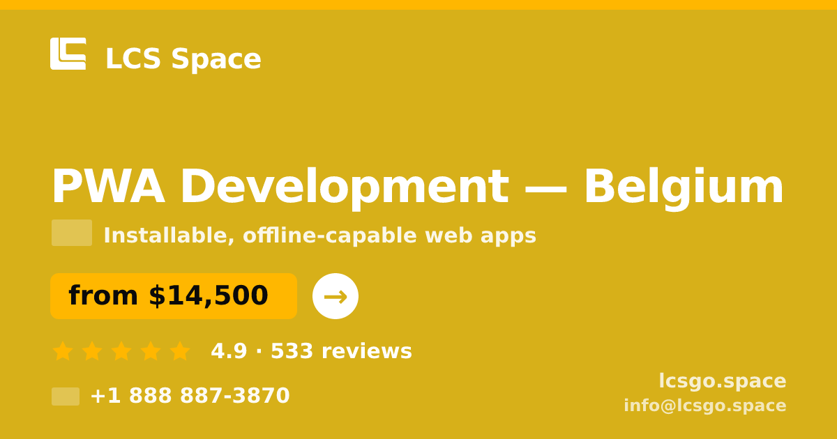 PWA Development in Antwerp — from $17,500, rated 4.7/5 by 3453 clients. LCS Space.