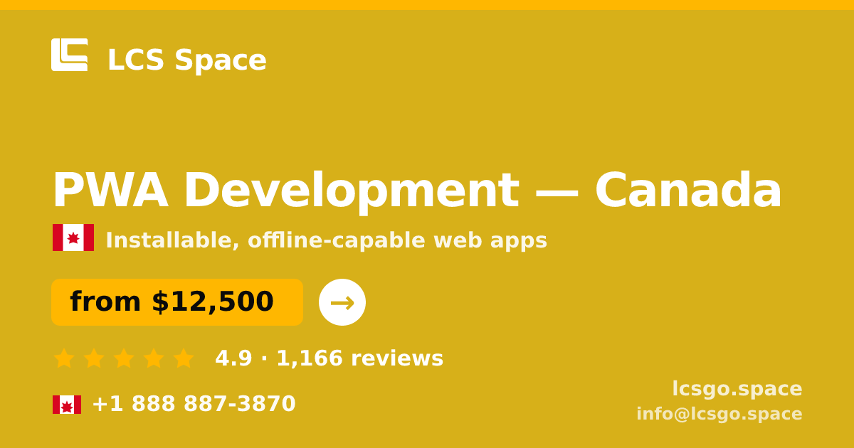 PWA Development in Vancouver — from $15,000, rated 4.8/5 by 2938 clients. LCS Space.
