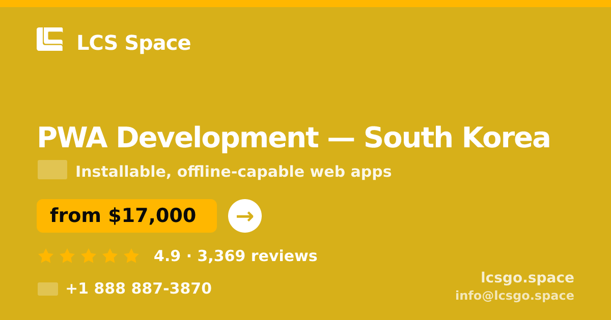 PWA Development in Busan — from $16,000, rated 4.9/5 by 1114 clients. LCS Space.
