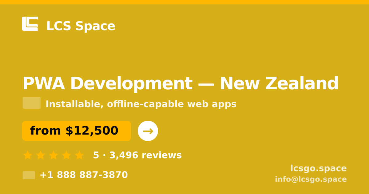 PWA Development in Auckland — from $15,500, rated 4.9/5 by 2552 clients. LCS Space.