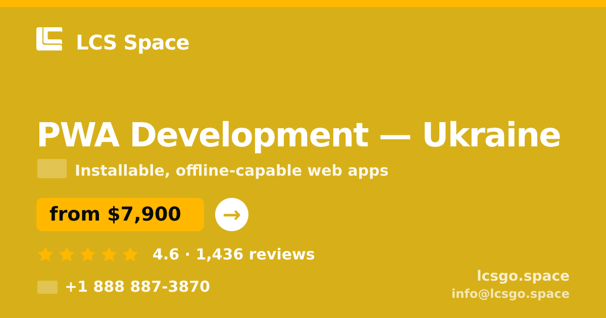 PWA Development in Ukraine — from $7,900, rated 4.6/5 by 1436 clients. LCS Space.