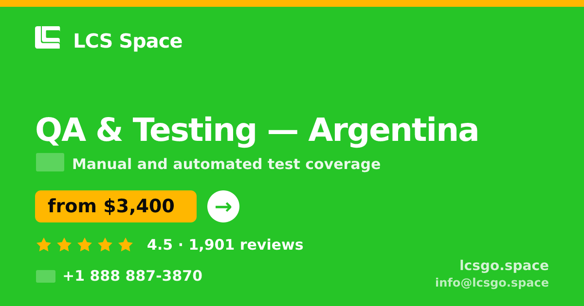 QA & Testing in Argentina — from $3,400, rated 4.5/5 by 1901 clients. LCS Space.